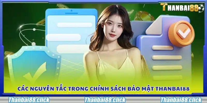 Quy định cơ bản của chính sách bảo mật Thanbai88